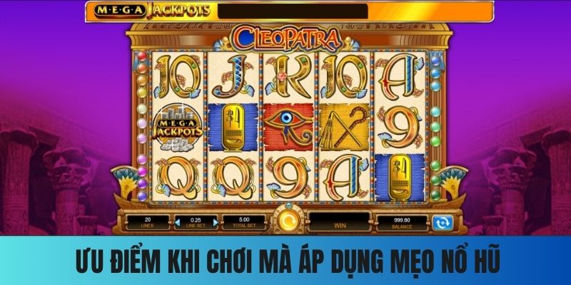 Ưu điểm khi áp dụng mẹo chơi game nổ hũ tại 789P